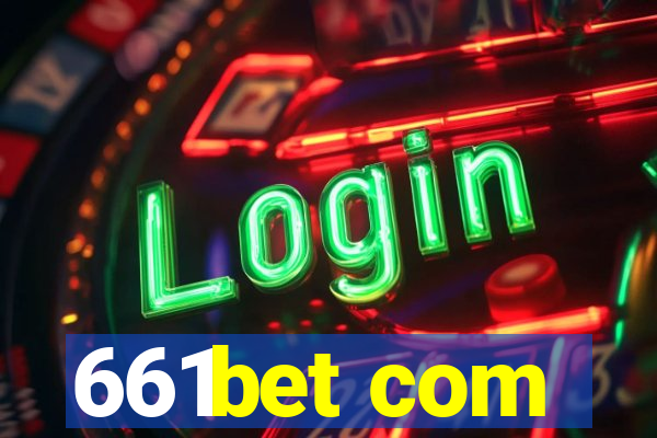 661bet com
